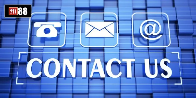 Cược thủ có thể liên hệ đến M88 bằng các phương thức nào? Cược thủ có thể liên hệ đến M88 bằng các phương thức nào?