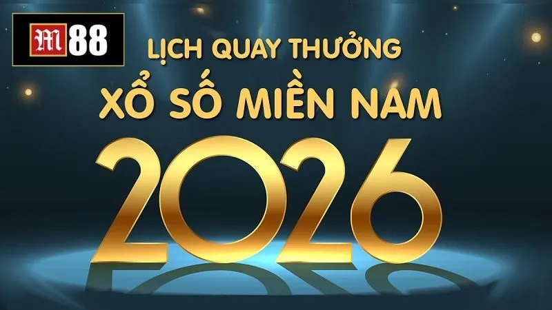 Lịch quay xổ số miền Nam