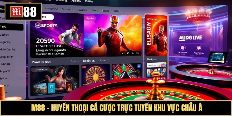 M88 – Huyền thoại cá cược trực tuyến khu vực châu Á